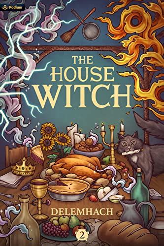 The Sacredness of Everyday Life: Lessons from Delemhach's House Witch Book